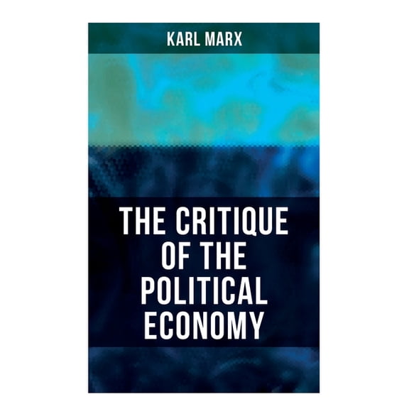 The Critique Of The Political Economy, (Paperback)