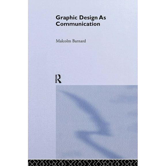 Graphic Design as Communication, (Hardcover)