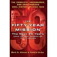 thumbnail image 1 of Pre-Owned The Fifty-Year Mission: The Next 25 Years: From the Next Generation to J. J. Abrams (Hardcover), 1 of 1