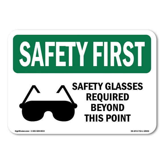 SignMission OS-SF-A-1824-L-10926 18 x 24 in. OSHA Safety First Sign - Safety Glasses Required Beyond with Symbol