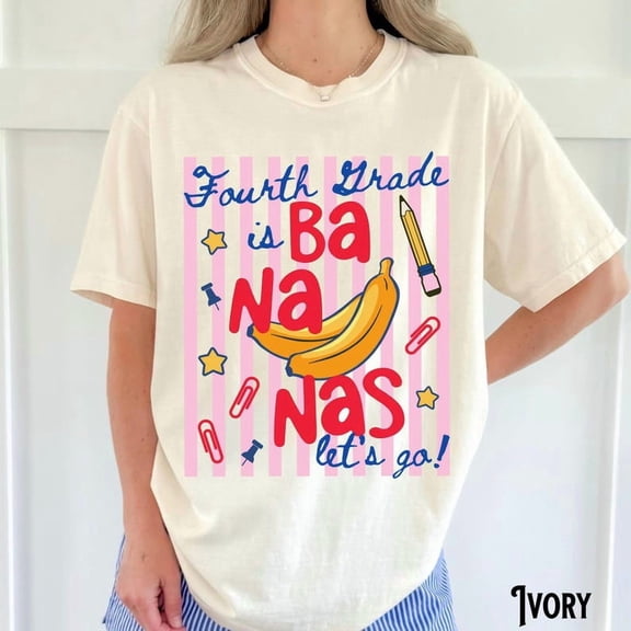 Funny Teacher Shirt, Back to School T-Shirt, Fourth Grade is Bananas, 4th Grade Cute Teaching Tee, Retro, Stripe Tshirt