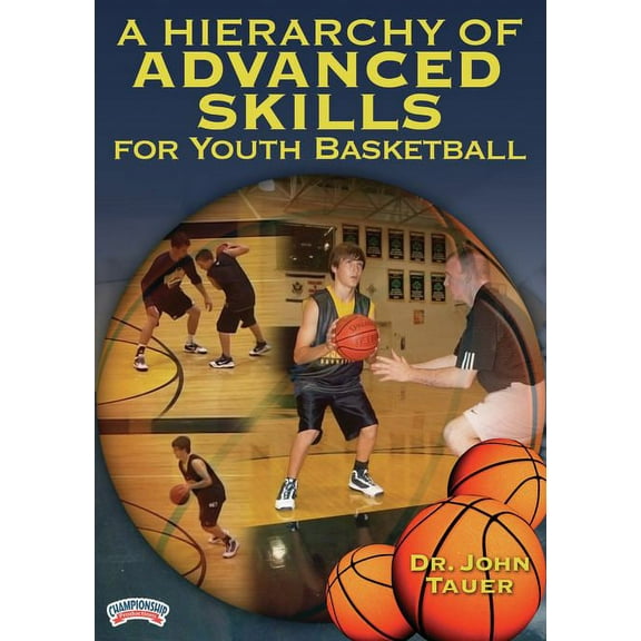 A Hierarchy of Advanced Skills for Youth Basketball DVD