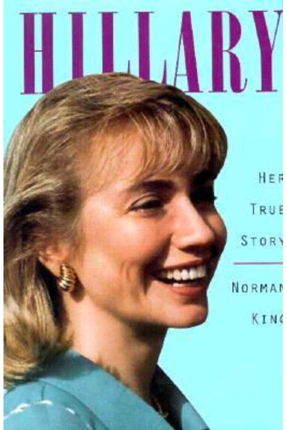 Pre-Owned Hillary: Her True Story (Hardcover) 1559721871 9781559721875