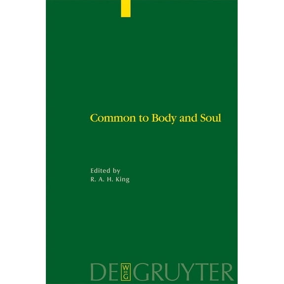 Common to Body and Soul: Philosophical Approaches to Explaining Living Behaviour in Greco-Roman Antiquity, (Hardcover)