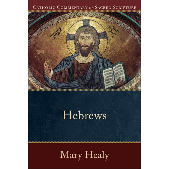 Catholic Commentary on Sacred Scripture Hebrews, (Paperback)