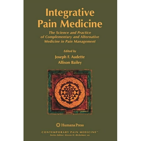 UPC: 9781588297860 | Contemporary Pain Medicine: Integrative Pain Medicine: The Science and Practice of Complementary and Alternative Medicine in Pain Management (Hardcover)