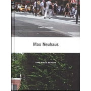 Max Neuhaus (Hardcover)