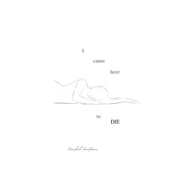 I Came Here To Die, (Paperback)