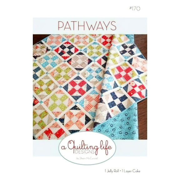 Pathways Quilt Pattern by A Quilting Life Designs