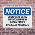 thumbnail image 4 of (2 Pack) Customers Using Elevator Must Be Accompanied OSHA Notice Sign 10 Inch X 7 Inch Indoor / Outdoor Rust-Free Aluminum Metal Signs for Workplace, Workshop, and Construction Site,, 4 of 8