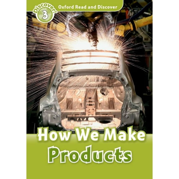 Read and Discover Level 3 How We Make Products, (Paperback)