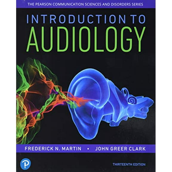 Pre-Owned Introduction to Audiology (Paperback) 0134695046 9780134695044