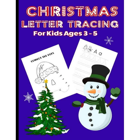 Holiday Themed Activity Books: Christmas Letter Tracing : Christmas Themed Letter Tracing and Practice For Preschoolers Ages 3 - 5 (Paperback)