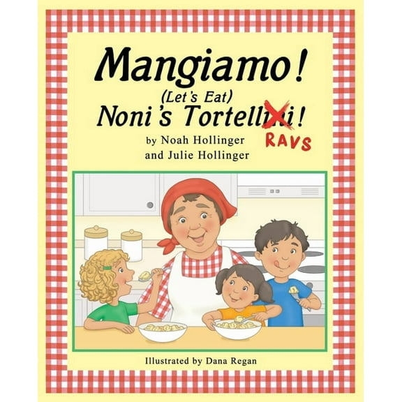 Mangiamo! Noni's Tortellini Ravs, (Paperback)