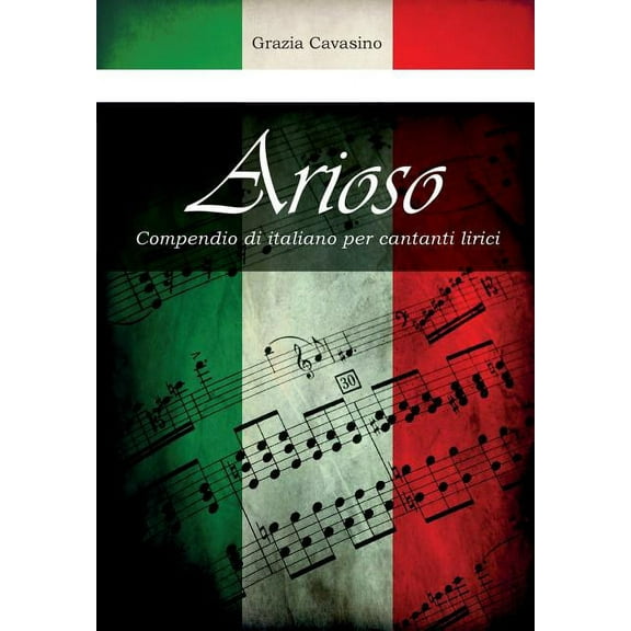Arioso. Compendio di italiano per cantanti lirici (Paperback)