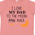 thumbnail image 4 of Inktastic I Love My Dad to the Moon and Back Boys or Girls Toddler T-Shirt, 4 of 5