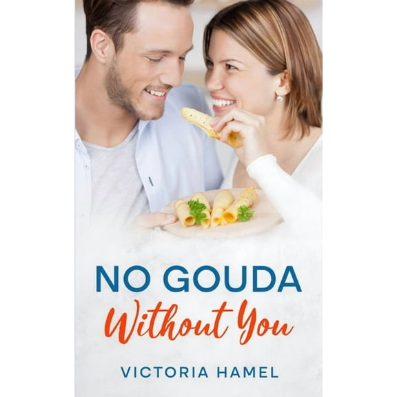 No Gouda Without You, (Paperback)