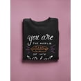 thumbnail image 3 of You Are The Apple Quote Sweatshirt Women -Image by Shutterstock, Female 5X-Large, 3 of 4