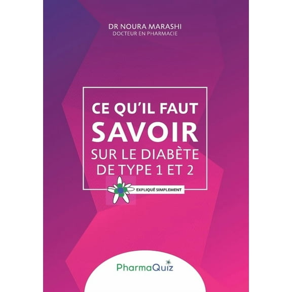 Ce qu'il faut savoir sur le diabète de type 1 et 2: Expliqué simplement, (Paperback)