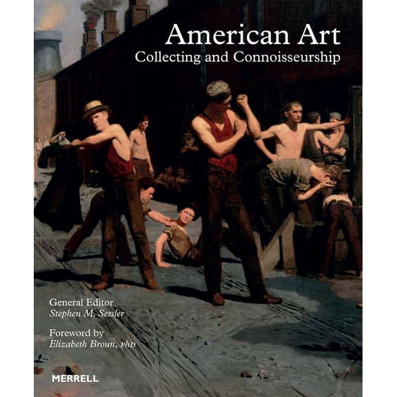 American Art: Collecting and Connoisseurship, (Hardcover)