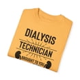 thumbnail image 3 of Hilarious Dialysis Technician Physician Coffee Enthusiast Humorous Caregiver Medical Staff Kidney Doctor Unisex Garment-Dyed T-shirt, 3 of 4