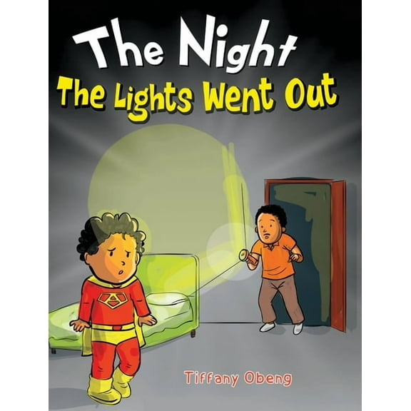 The Night The Lights Went Out: A Story that Promotes Family Time, Imagination & Unplugging, (Hardcover)