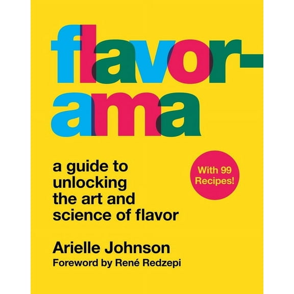 Flavorama: A Guide to Unlocking the Art and Science of Flavor, (Hardcover)
