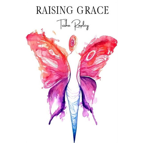 Raising Grace, (Paperback)