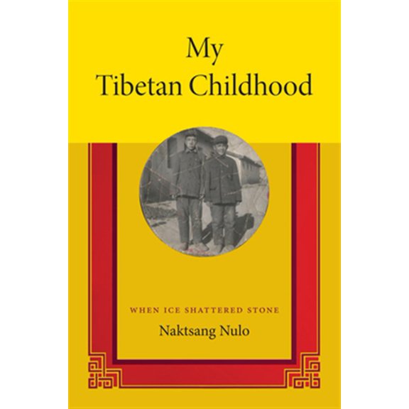 Pre-Owned My Tibetan Childhood : When Ice Shattered Stone (Hardcover)