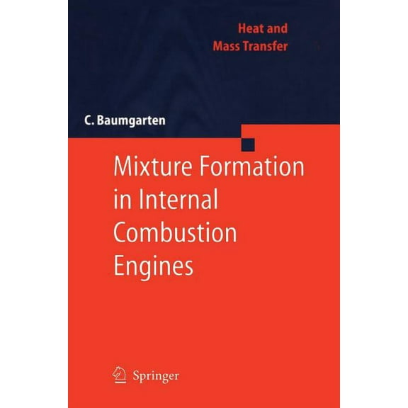Heat and Mass Transfer Mixture Formation in Internal Combustion Engines, (Paperback)