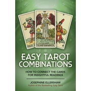 Easy Tarot Combinations: How to Connect the Cards for Insightful Readings (Paperback)