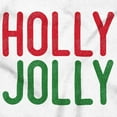 thumbnail image 2 of Christmas Saying Holly Jolly Xmas Graphic T Shirt Men or Women Brisco Brands S, 2 of 6