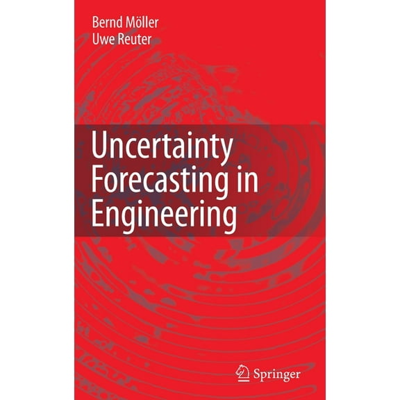 Uncertainty Forecasting in Engineering, (Hardcover)
