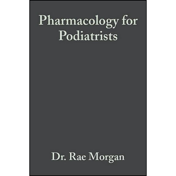 Basic & Clinical Pharmacology for Podiatrists, (Paperback)
