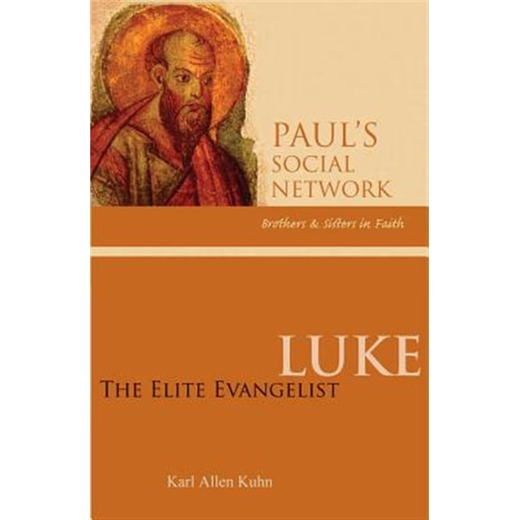 Pre-Owned Pauls Social Network: Luke : The Elite Evangelist (Paperback)