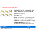 thumbnail image 2 of Engine Filter Kit - Compatible with 2003 - 2005 Ford Excursion 6.0L V8 2004, 2 of 2