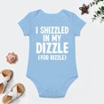 thumbnail image 4 of I Shizzled in My Dizzle for Rizzle - Baby Clothes - Funny Newborn Bodysuit Outfits for Boys And Girls Sky Blue-style 12months, 4 of 7