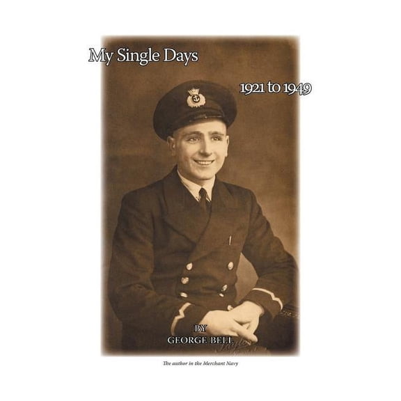 My Single Days 1921 to 1949 (Paperback)