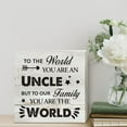 thumbnail image 4 of Zomyto 7x7 IN to the World You are an Uncle Wooden Box Sign Desk Decor Rustic Uncle Sayings Wood Block Plaque, 4 of 5