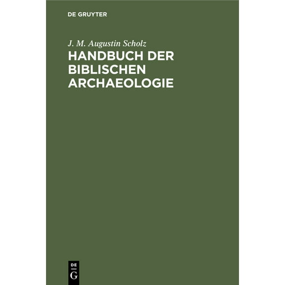Handbuch Der Biblischen Archaeologie, (Hardcover)