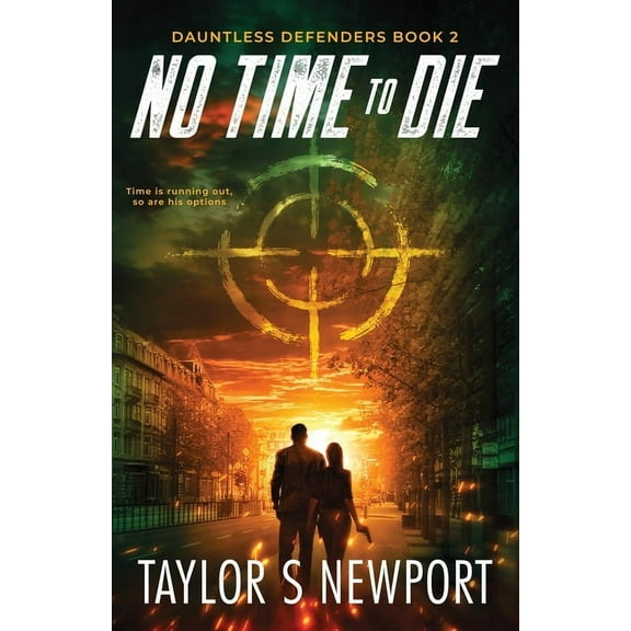 Dauntless Defenders No Time to Die, Book 2, (Paperback)