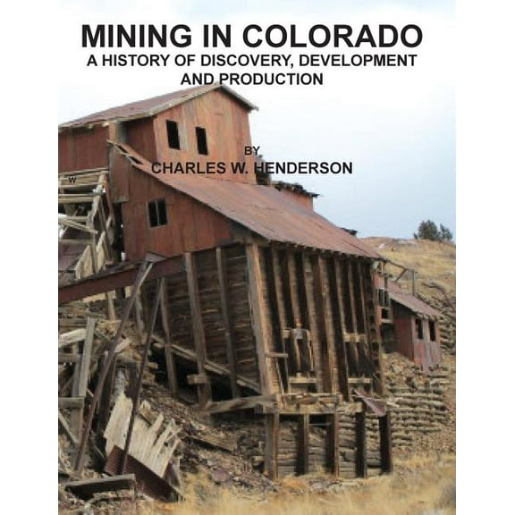 Mining in Colorado (Paperback)