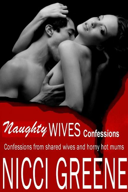 Naughty WIVES Confessions (Paperback)