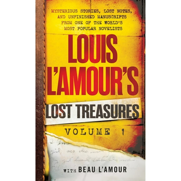 Pre-Owned Louis L'Amour's Lost Treasures: Volume 1: Mysterious Stories, Lost Notes, and Unfinished (Paperback 9780425284438) by Louis L'Amour