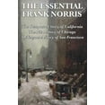 thumbnail image 2 of The Essential Frank Norris: The Octopus, a Story of California: The Pit, a Story of Chicago: McTeague, a Story of San Francisco, 2 of 3
