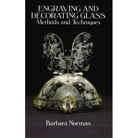 Engraving and Decorating Glass [Paperback - Used]