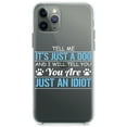 thumbnail image 1 of DistinctInk Clear Shockproof Hybrid Case for iPhone 12 Pro MAX (6.7" Screen) - TPU Bumper Acrylic Back Tempered Glass Screen Protector - Tell Me It's Just a Dog - You're an Idiot, 1 of 2
