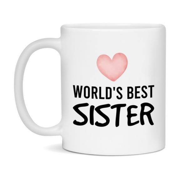 World's Best Sister Mug, Sister Superlative Coffee Mug, 11oz or 15oz Ceramic Cup, Gift for Sister