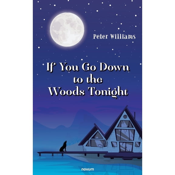 If You Go Down to the Woods Tonight, (Paperback)