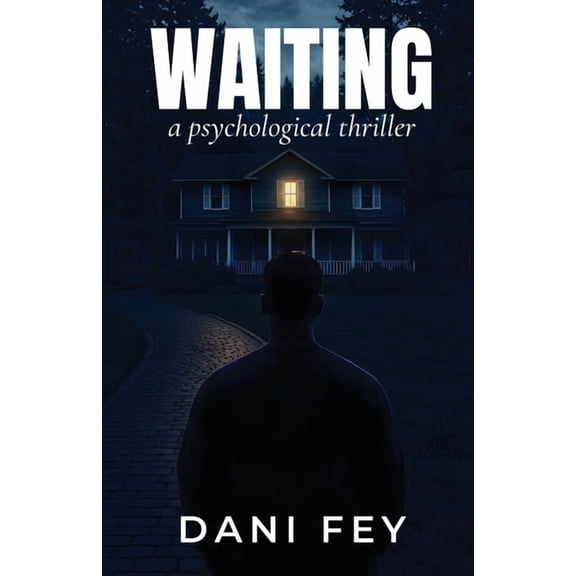 Waiting: A Psychological Thriller, (Paperback)